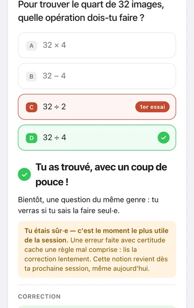 Écran : « Tu as trouvé, avec un coup de pouce ! », 32 ÷ 2 marquée « 1er essai » et 32 ÷ 4 en vert, l’annonce d’une question du même genre, le message sur l’erreur faite avec certitude, puis l’explication.